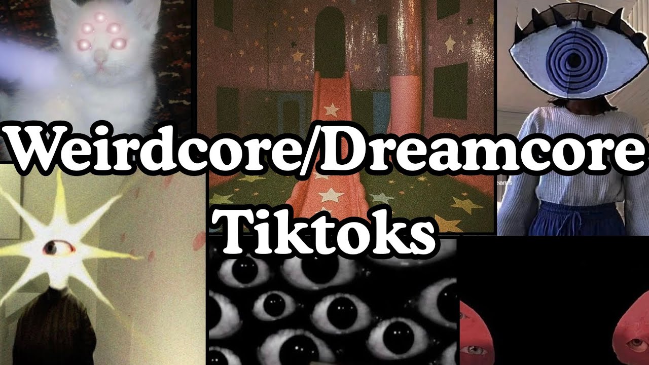 Weirdcore/Dreamcore TikTok Compilation ✨