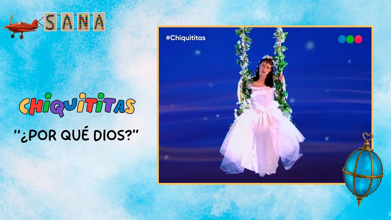 POR QUE DIOS - CHIQUITITAS