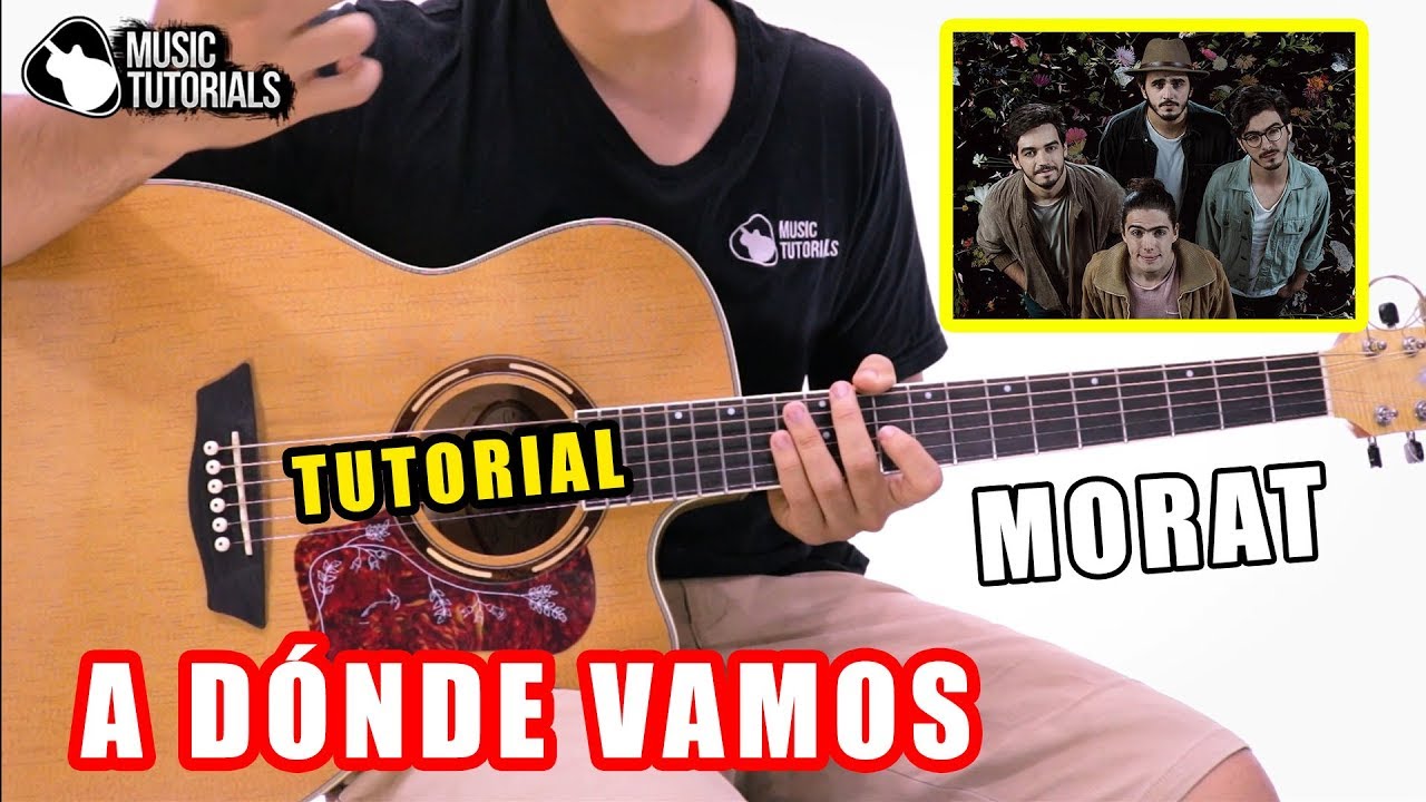 Cómo tocar A DÓNDE VAMOS de MORAT en Guitarra (Tutorial + PDF GRATIS)❤