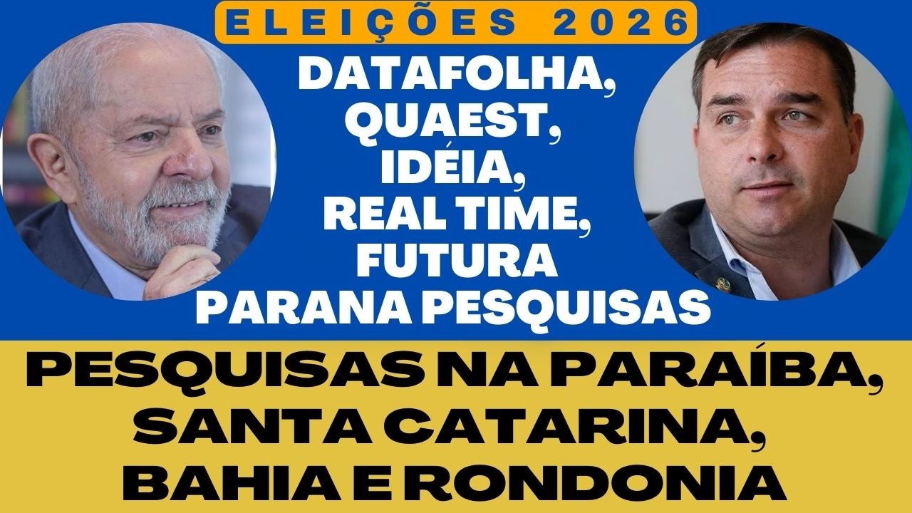 Pesquisas Data Folha, Paraná Pesquisas, Real Time, Idéia, Futura.
