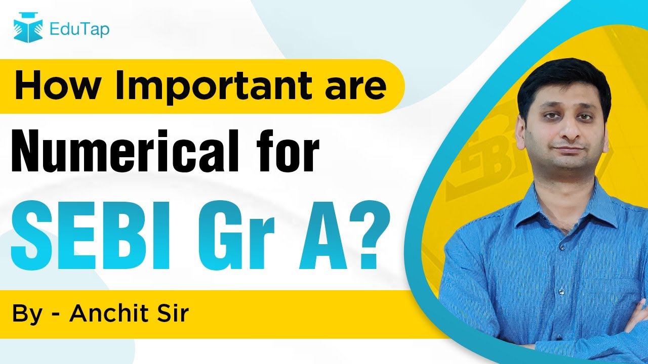 Importance of Numerical for SEBI Grade A Exam 2020