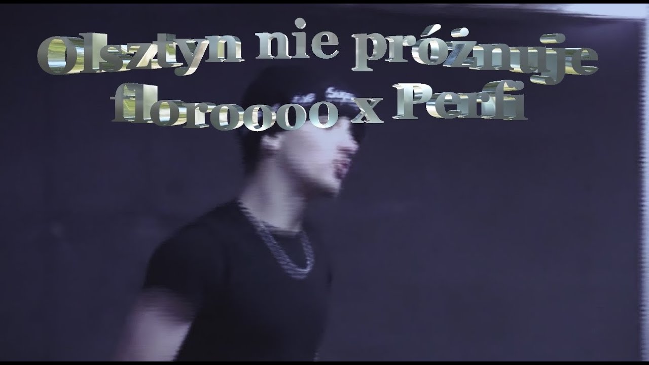 floroooo x Perfi - Olsztyn nie próżnuje (prod. floroooo) [🎥: Florjan]