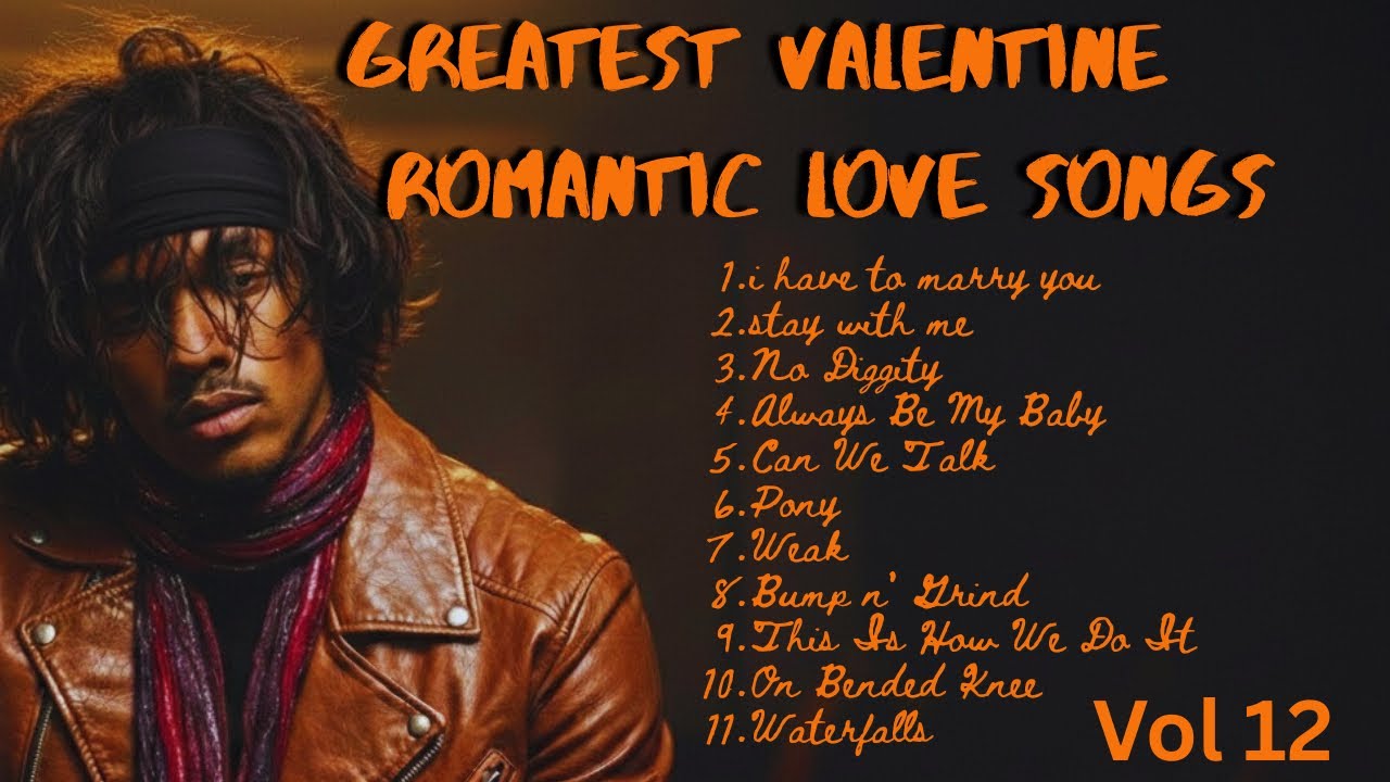 GREATEST VALENTINE ROMANTIC LOVE SONGS ❤️ LOVE SONG 80'S 90’S - SOFT ROCK (PLAYLIST) VOL 12