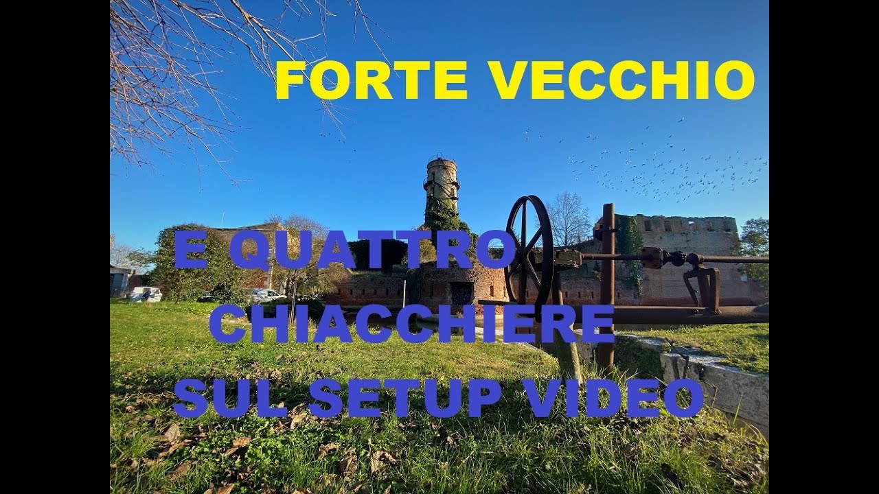 Forte Vecchio -chiuso- e quattro chiacchiere su setup gopro