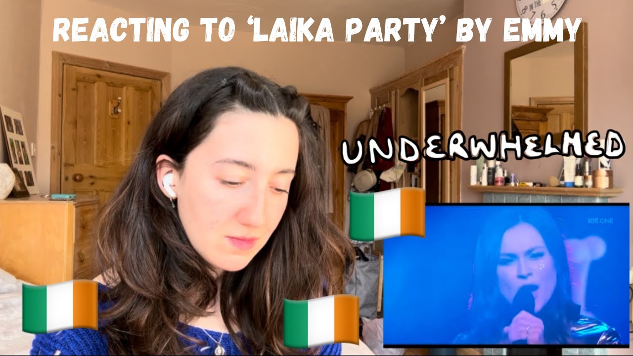 IRELAND EUROVISION 2025 - REACTING TO ‘LAIKA PARTY’ BY EMMY (FIRST LISTEN)