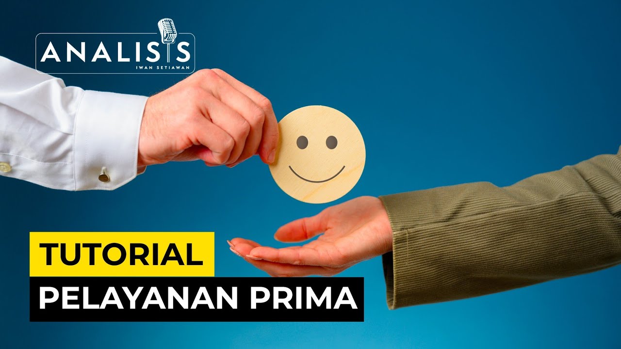 Tutorial Inovasi Pelayanan Prima Dan Service Excellence – ANALISIS #50