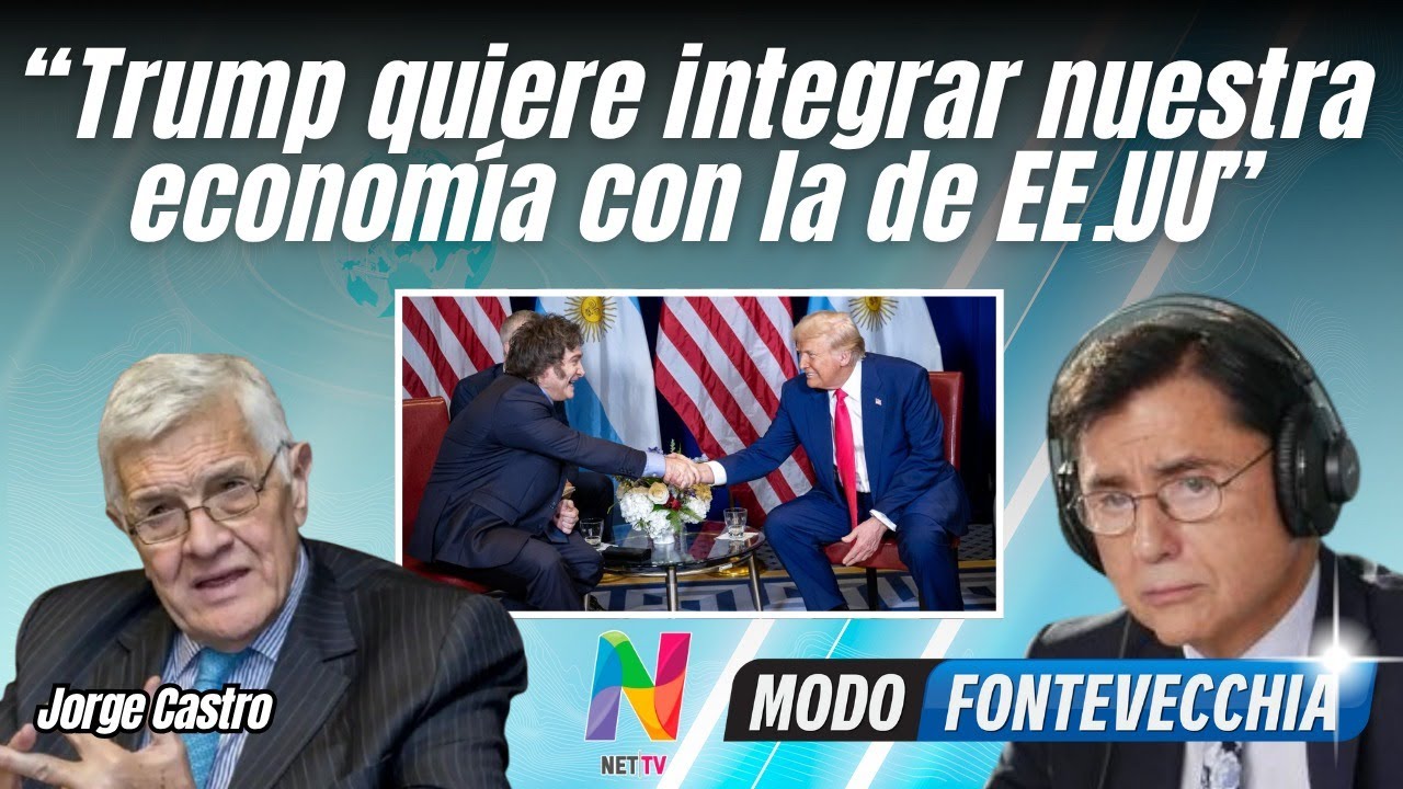 El analista internacional Jorge Castro anticipa el objetivo de Trump en nuestro país