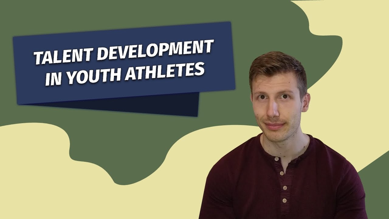 Talent Development in Youth Athletes │ Sports Psychology