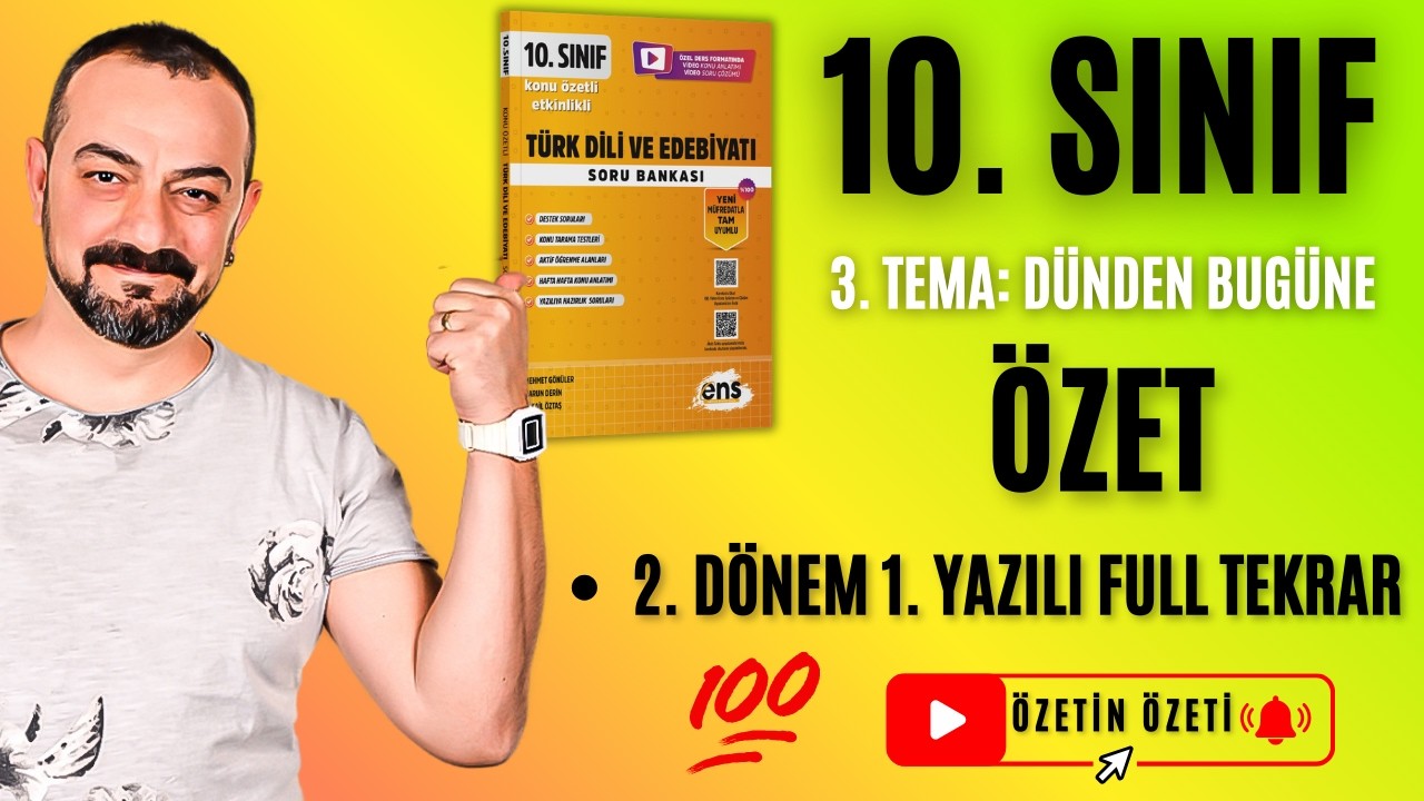 📌 10. Sınıf Edebiyat | 2. Dönem 1. Yazılı Full Tekrar 🔥| 3. Tema: Dünden Bugüne Özet