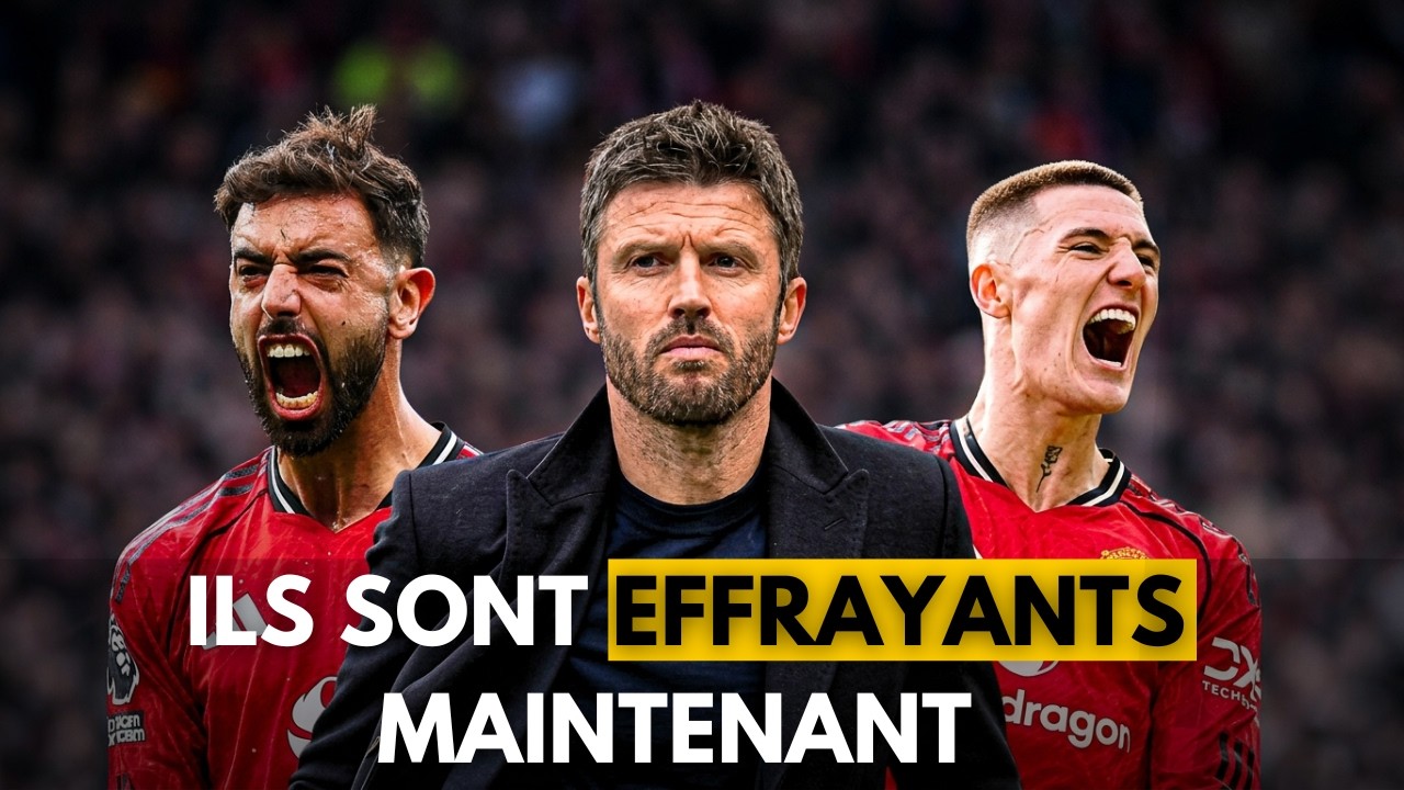 Pourquoi toute l'Europe a PEUR de ce nouveau Manchester United de Michael Carrick ?