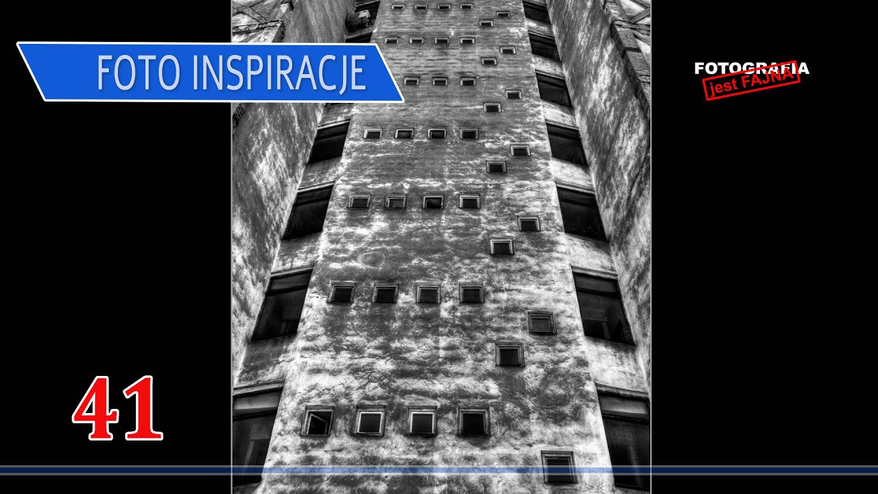 ▶️ 41 - Foto Inspiracje  - Fotografia jest Fajna