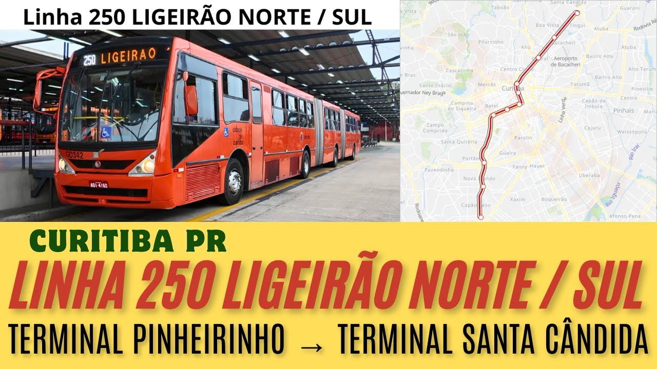 Ônibus Curitiba PR Linha 250 LIGEIRÃO NORTE / SULTerminal Pinheirinho → Terminal Santa Cândida