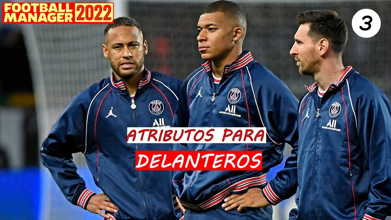 MEJORES ATRIBUTOS PARA DELANTEROS EN FOOTBALL MANAGER 22 en español