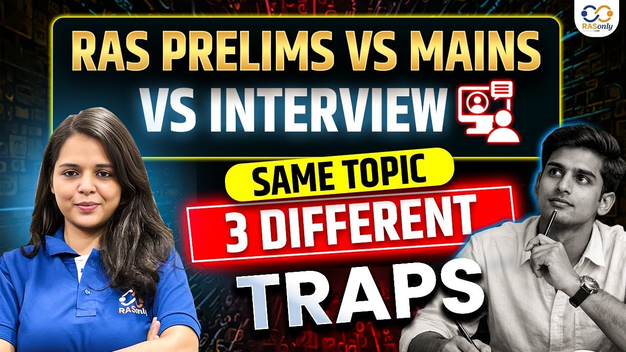 Same Topic, 3 Different Traps 😱 RAS Prelims vs Mains vs Interview