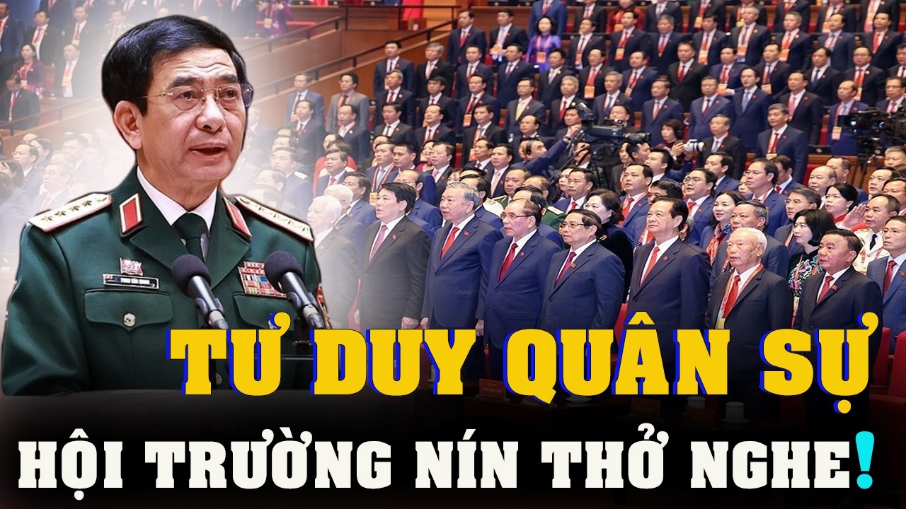 VIDEO Bài phát biểu KINH ĐIỂN của Đại tướng Phan Văn Giang về KẾ SÁCH GIỮ NƯỚC trong KỶ NGUYÊN MỚI