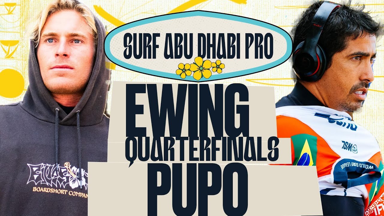 Ethan Ewing vs Miguel Pupo | Surf Abu Dhabi Pro 2025 - Quarterfinals