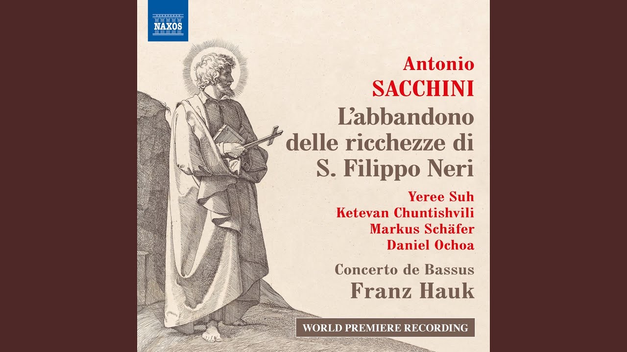 L'abbandono delle richezze di S. Filippo Neri, Pt. 1 (D. Hauk, F. Hauk & M. Hößl Critical...