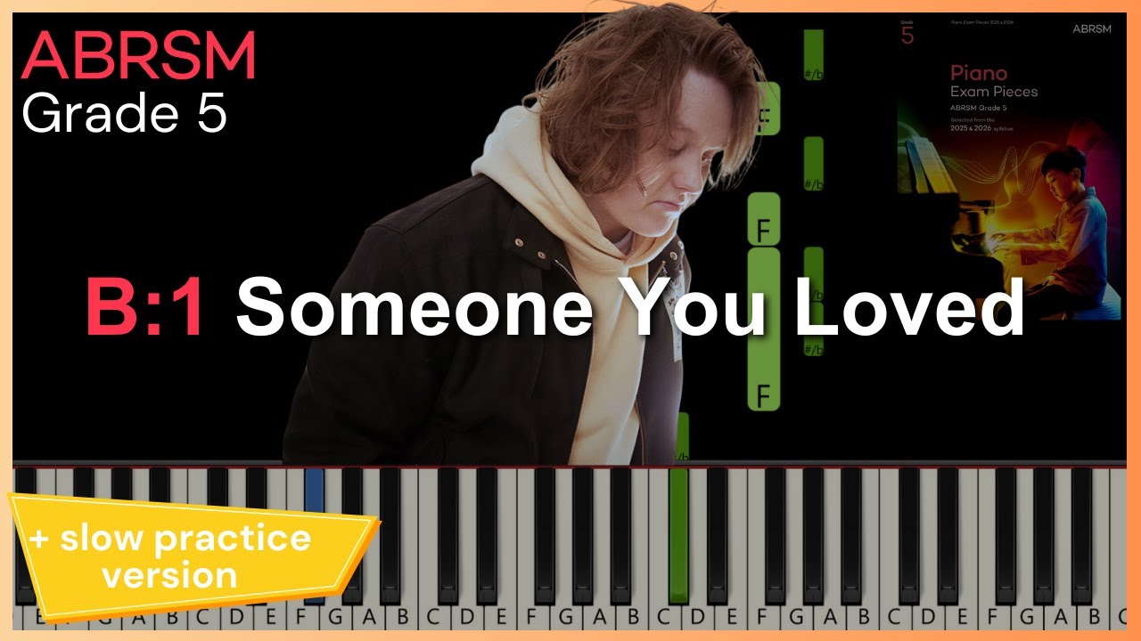 Someone You Loved - Lewis Capaldi | B1 ABRSM 2025 & 2026 Grade 5 | PIANO TUTORIAL+slow practice