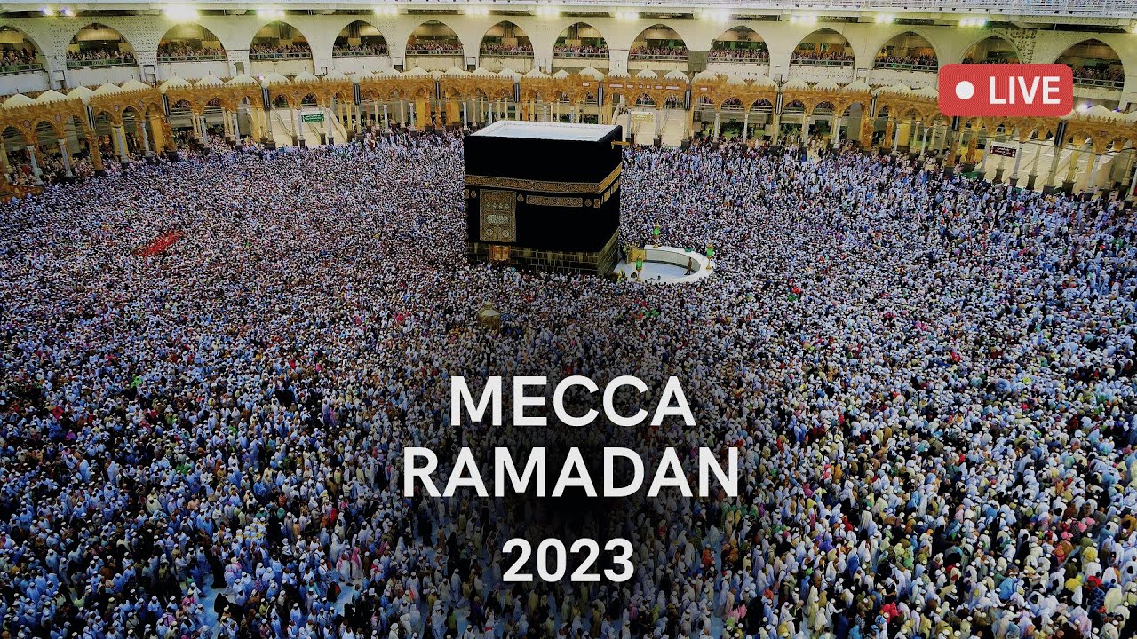 МЕККА РАМАДАН 2023
