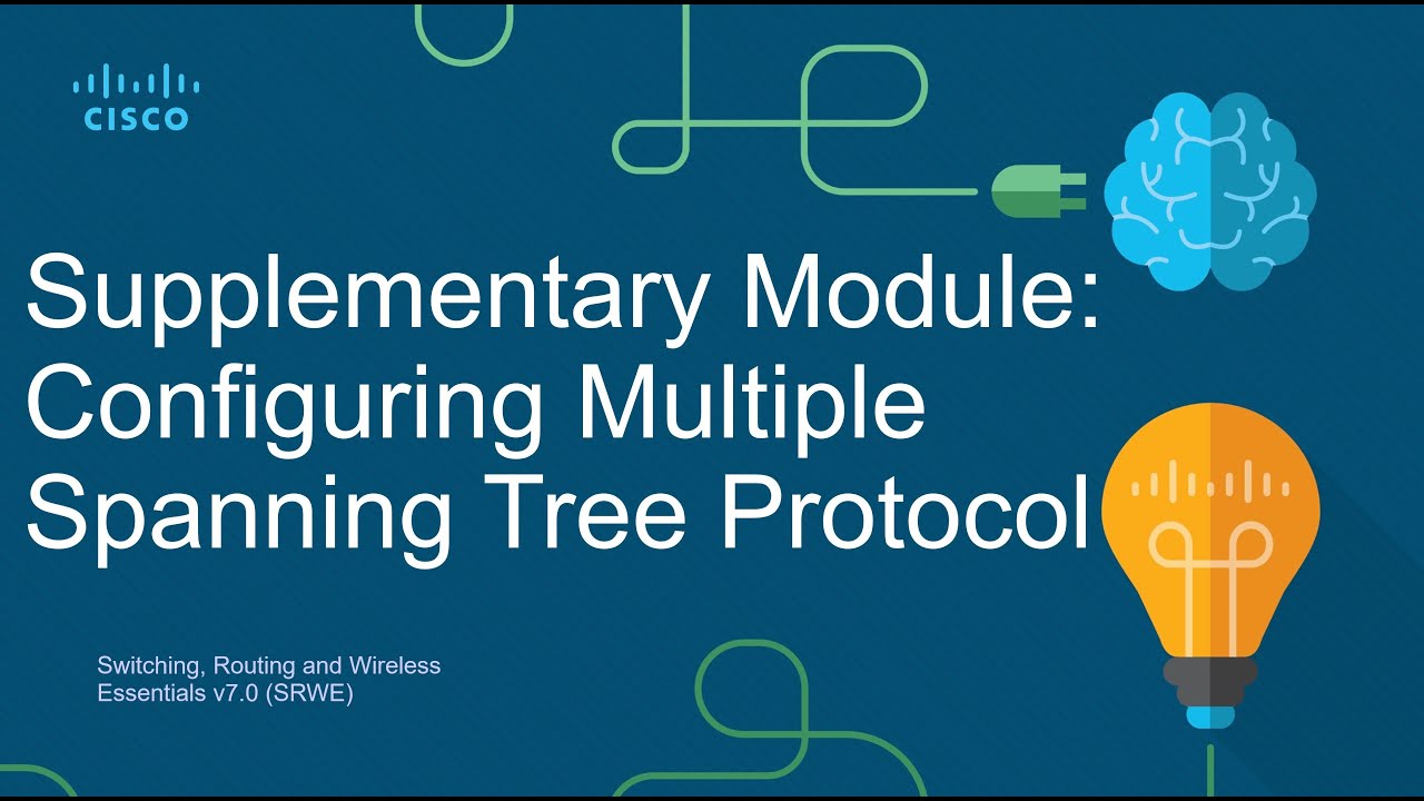 CCNA2: Multiple Spanning Tree Protocol (MST) - Switching, Routing, and Wireless Essentials (SRWE)