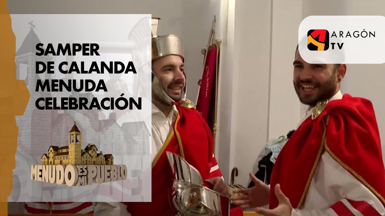 Samper de Calanda - Menuda celebración - Menudo es mi pueblo
