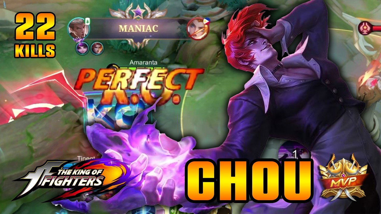 22 Kills! Maniac! - Chou KOF Skin ~ MLBB