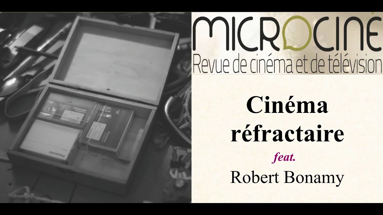 Cinéma réfractaire feat. Robert Bonamy
