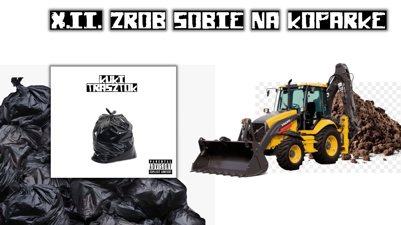 12.Kuki- Zr&oacute;b sobie na koparkę (TRASZTOK 2023)