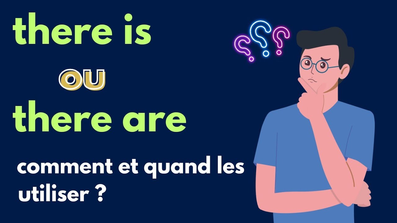 comment faire la différence entre there is et there are ? quand utiliser there is et there are ?