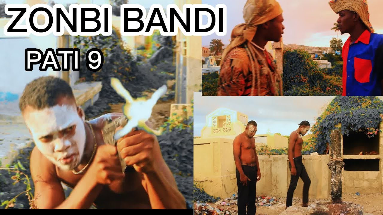 ZONBI BANDI PATI 9/ANPERE KRISTO/ANPERE YIYI/ANPERE T KONGO/ZONBI T DJOYE/ANPERE ZILE /ZONBI OLONDYE