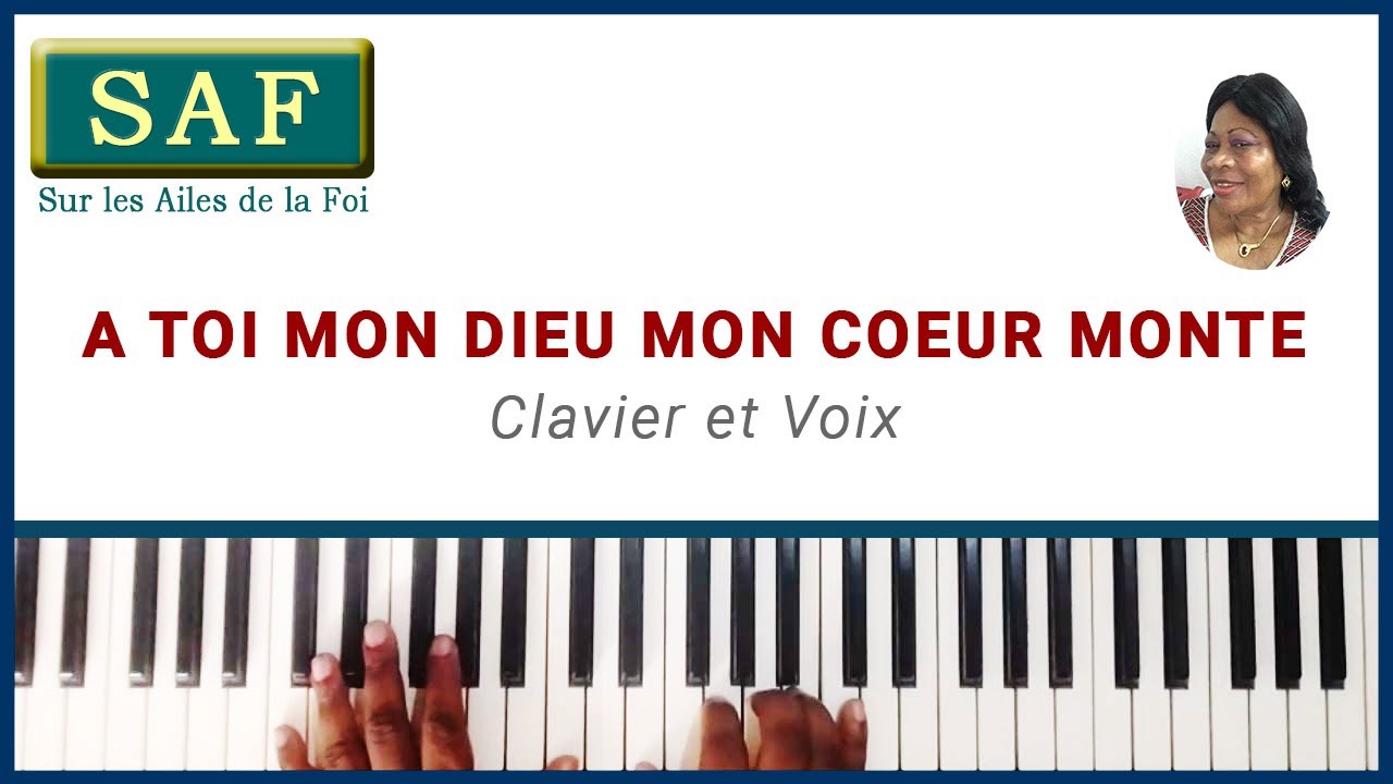 017 A Toi mon Dieu mon coeur monte (audio, avec voix et textes)