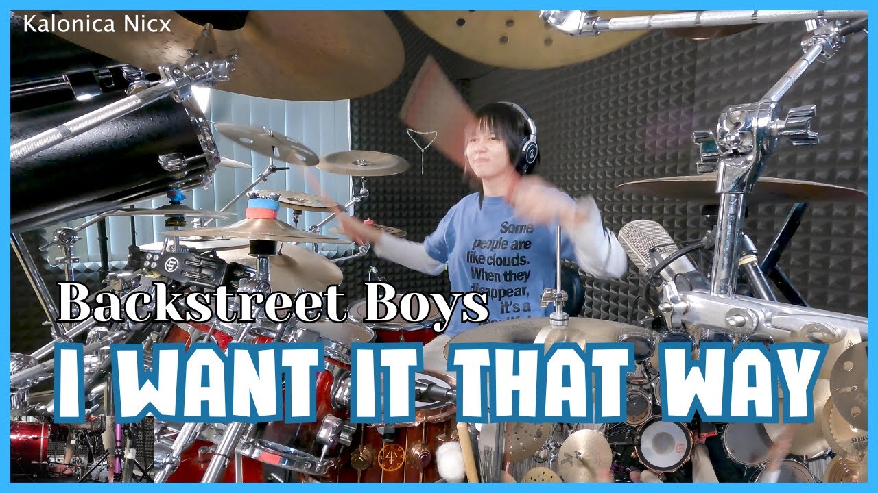I Want It That Way - Backstreet Boys || Drum cover by KALONICA NICX