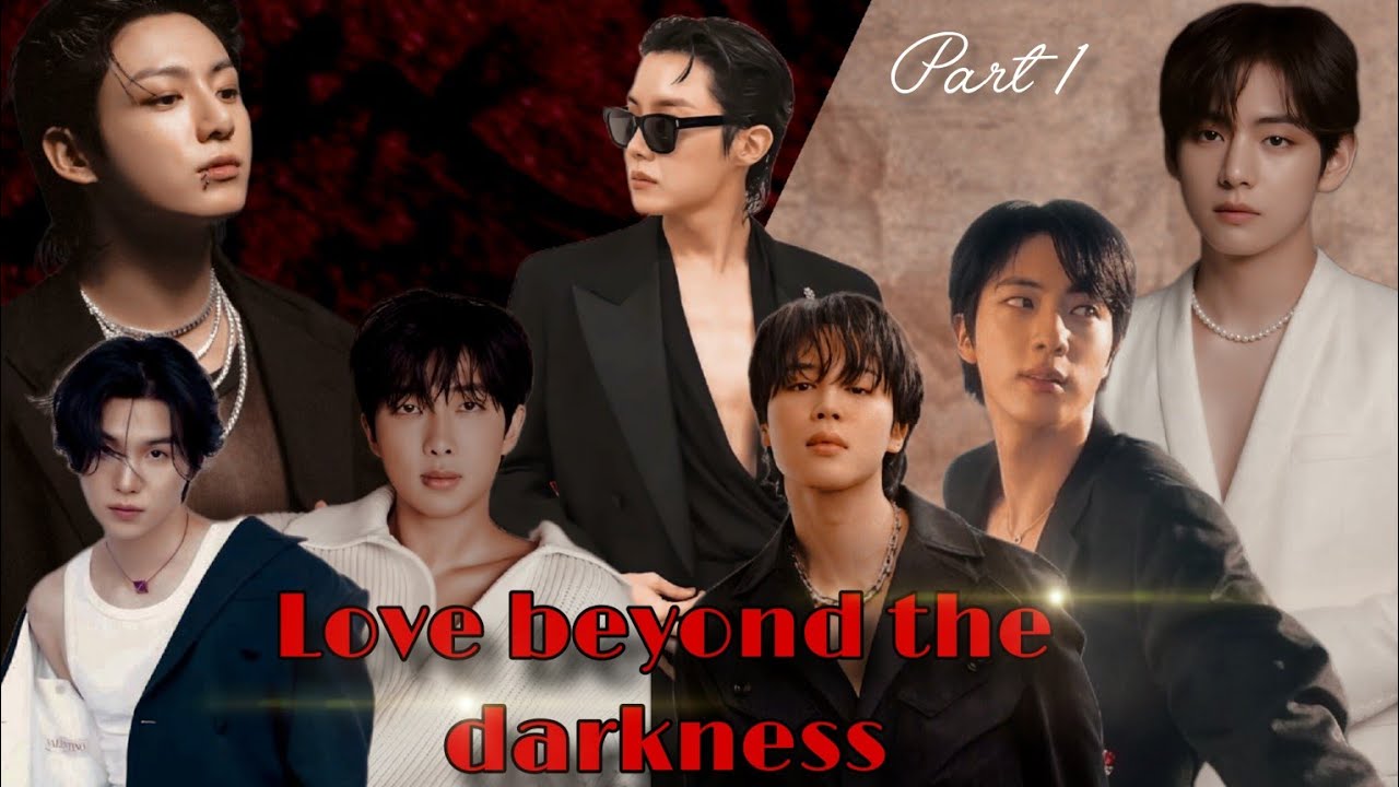 Love beyond the darkness / taekook, yoonmin, namjin love story / part 1 