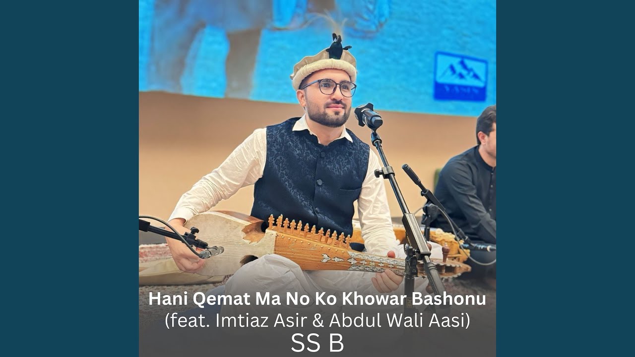 Hani Qemat Ma No Ko Khowar Bashonu