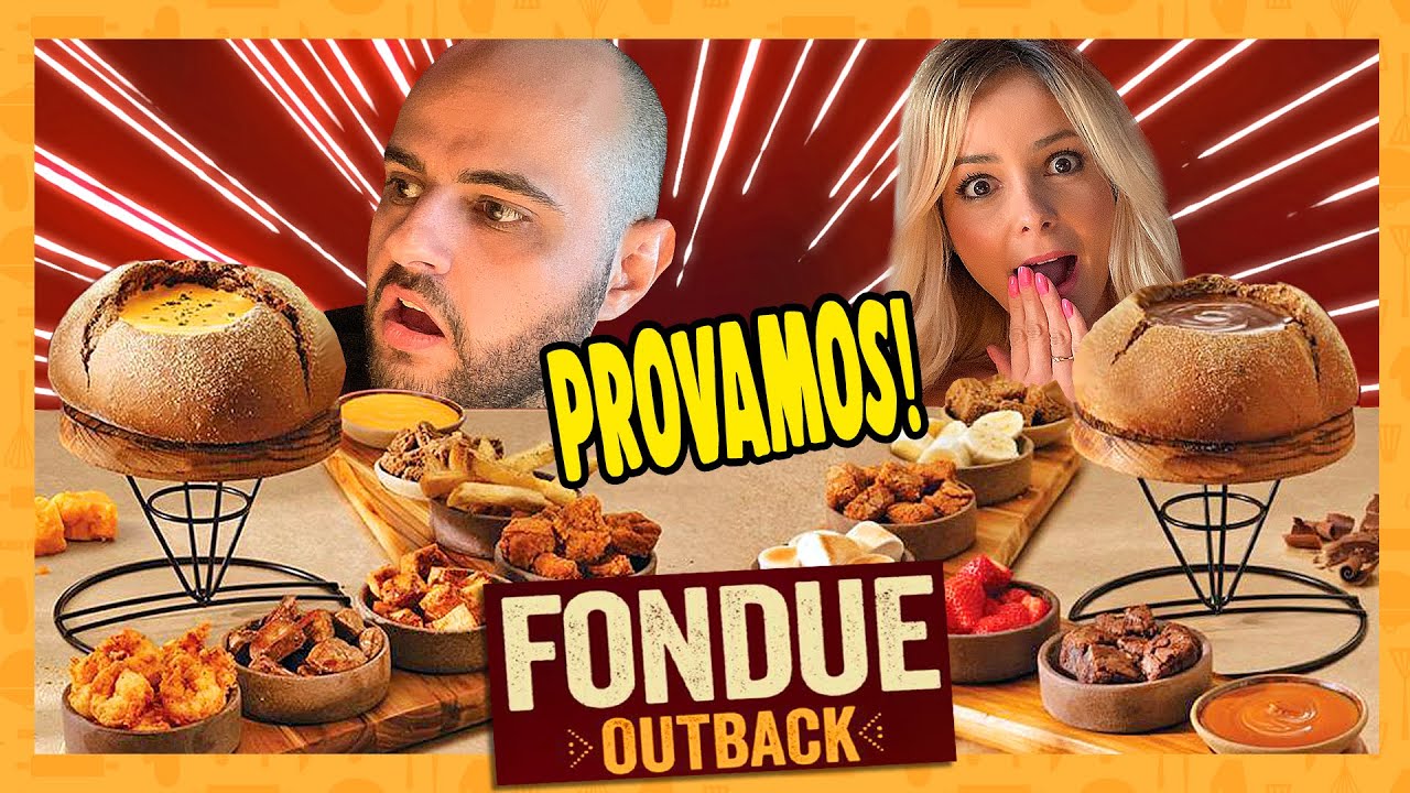 EM PRIMEIRA MÃO OS NOVOS FONDUES DO OUTBACK DE QUEIJO E CHOCOLATE | #ProvandoRestaurantes