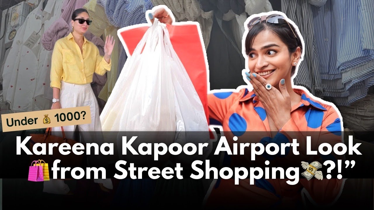 Best Street Shopping Market for Everyday Wear in Mumbai | Recreating Kareena Kapoor's Airport Look