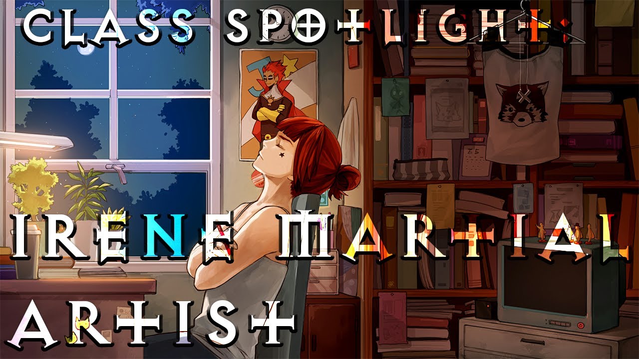 Troubleshooter: Abandoned Children | Class Spotlight Revisited: Irene Martial Artist
