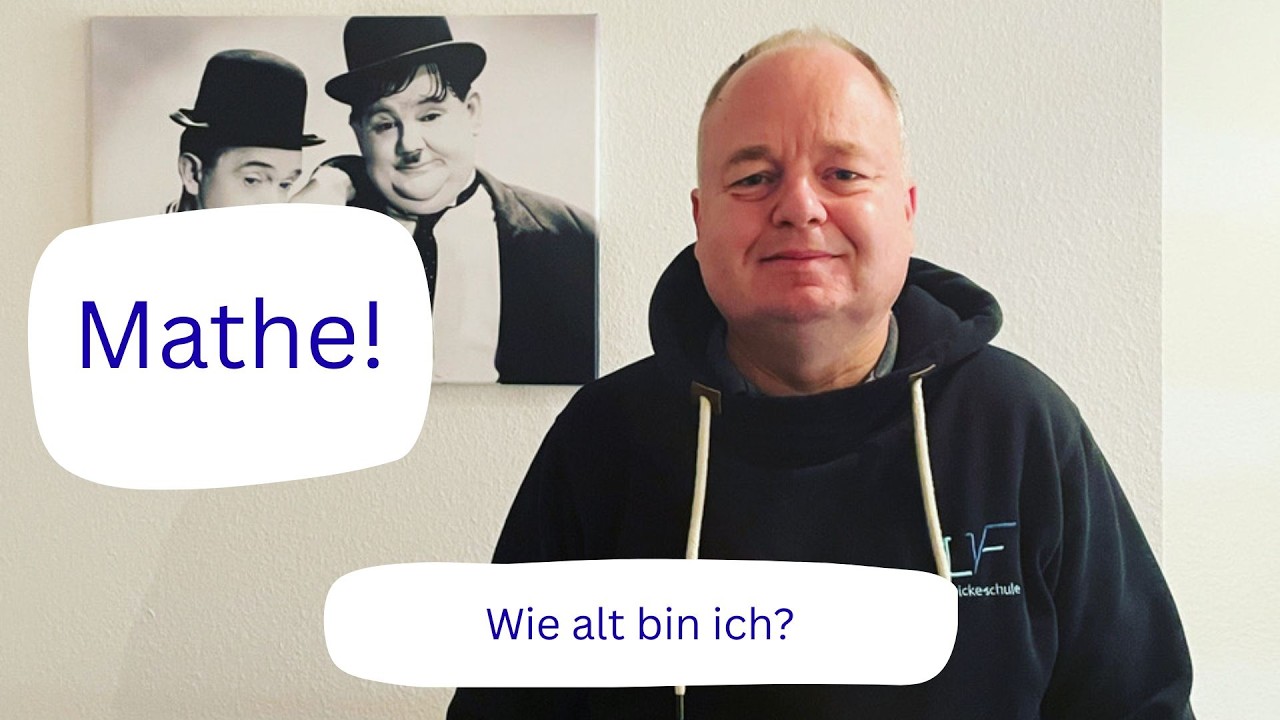 Wie alt bin ich?