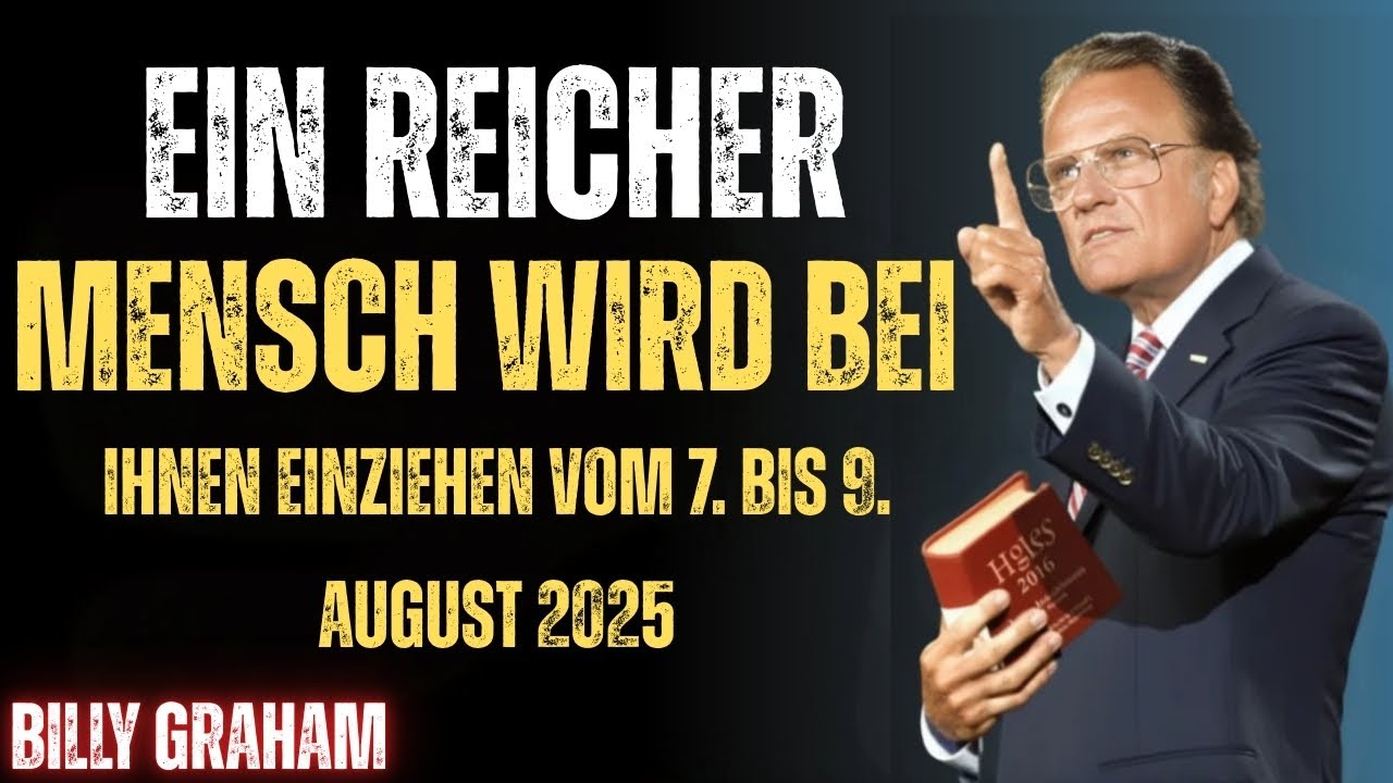 AUSERW&Auml;HLT, EIN REICHER FREMDER WIRD SIE UMSETZEN, WEIL SIE DAS GETAN HABEN | Billy Graham