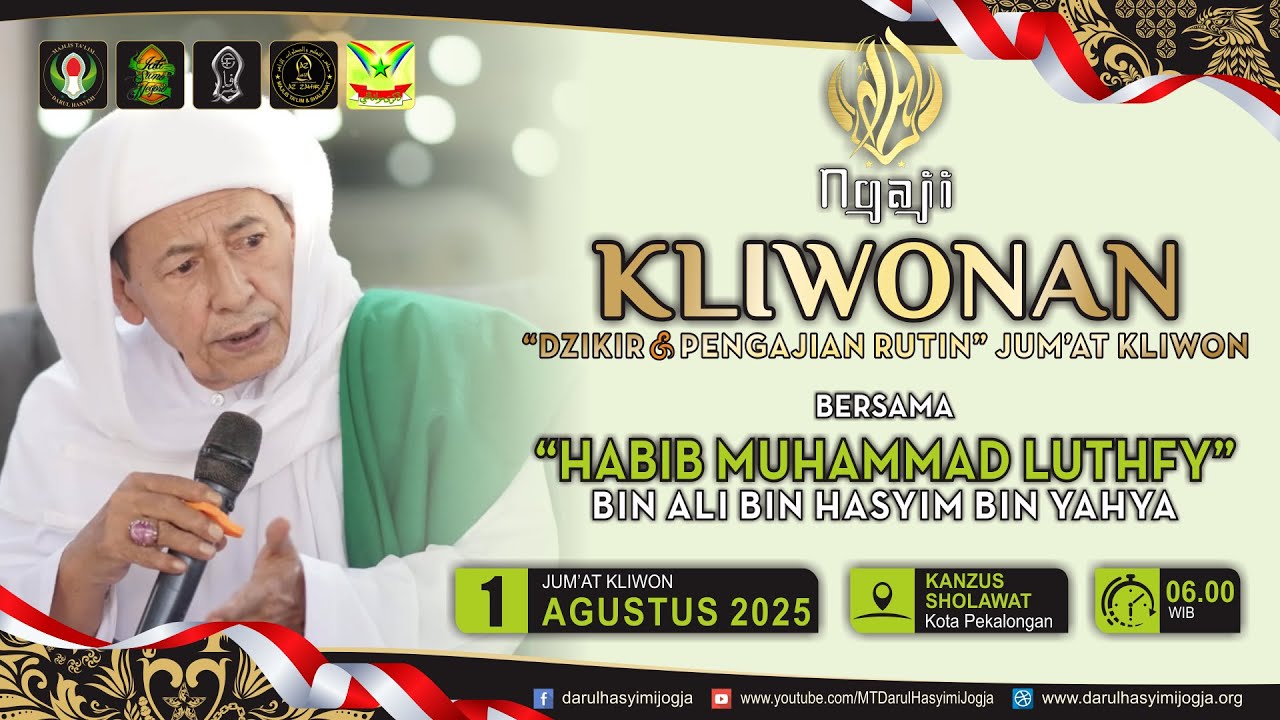 Ngaji & Dzikir "KLIWONAN"  Bersama Habib Luthfi bin Yahya   |  01 Agustus 2025