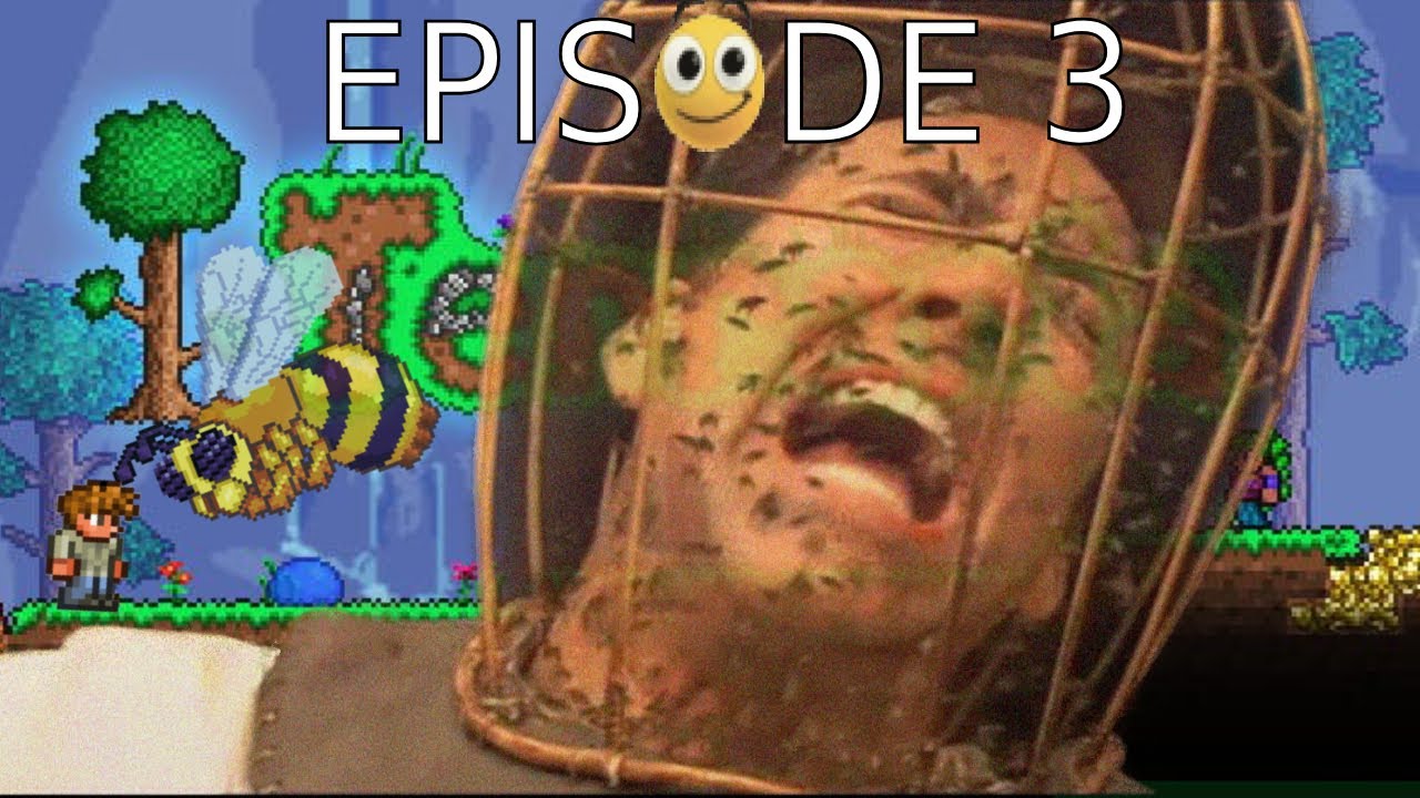 NOT THE BEES! AHHHH! | Terraria Episode Three!