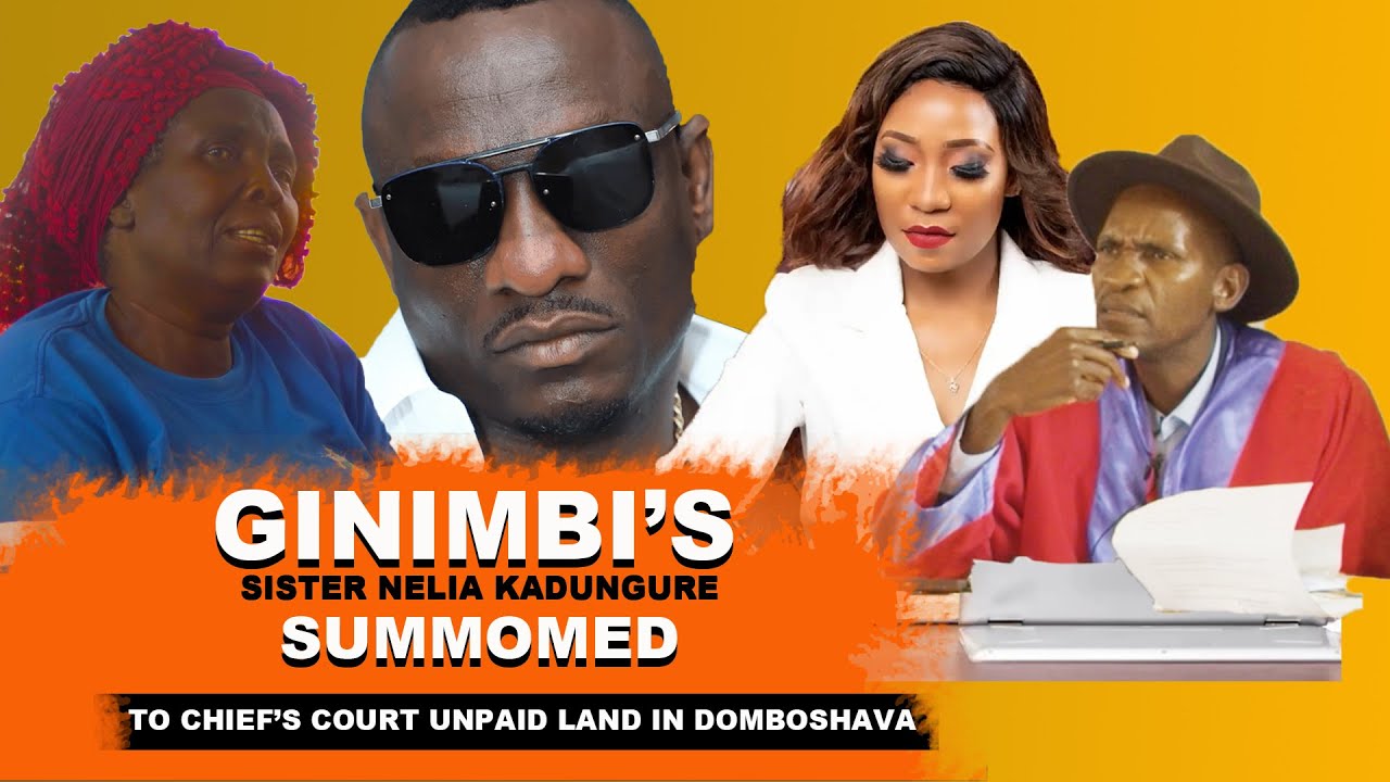 Ginimbi’s Sister Nelia Kadungure Summoned to Chief’s Court Over Unpaid Land | Chief Chinhamora |