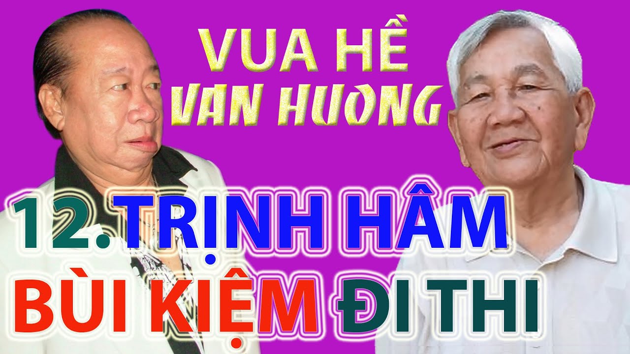 Liên Ca diễn khúc BÙI KIỆM ĐI THI.Cố nsnd-Sg.Viễn Châu St.Danh hề Văn Hường,Tùng Lâm,Hoàng Giang tb.