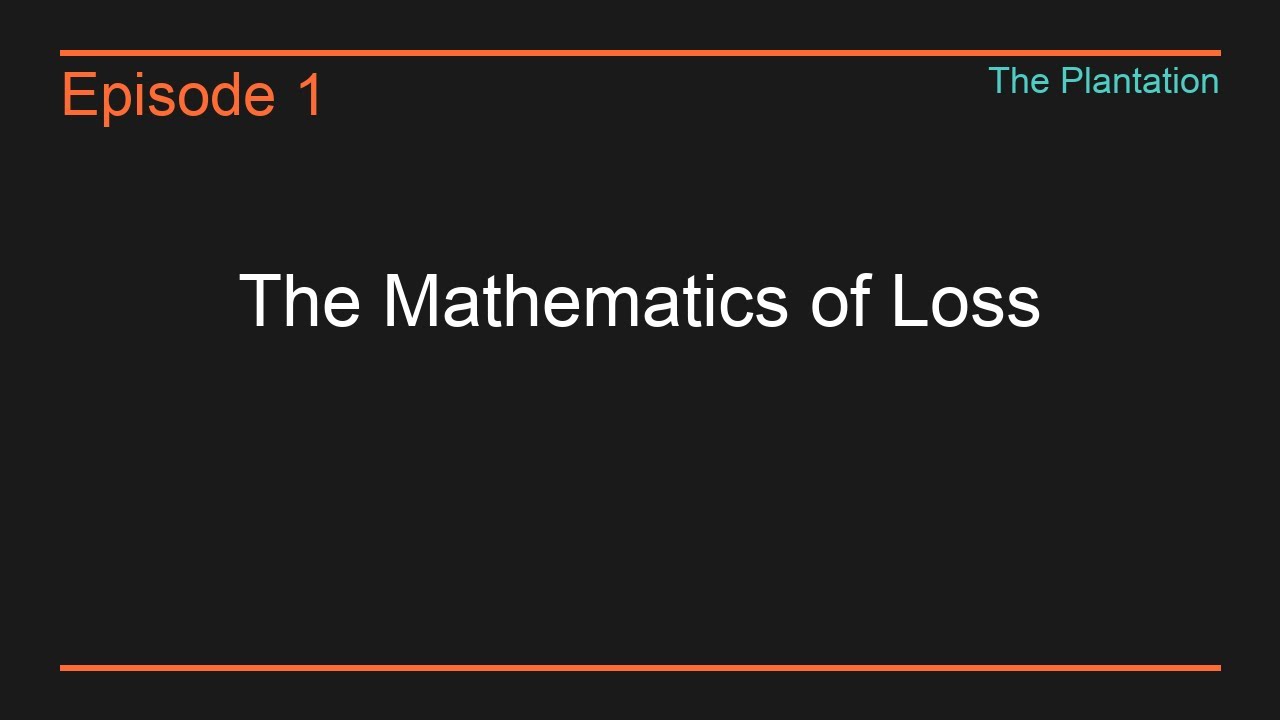 Episode 22: The Mathematics of Loss - What is the true cost of freedom?
