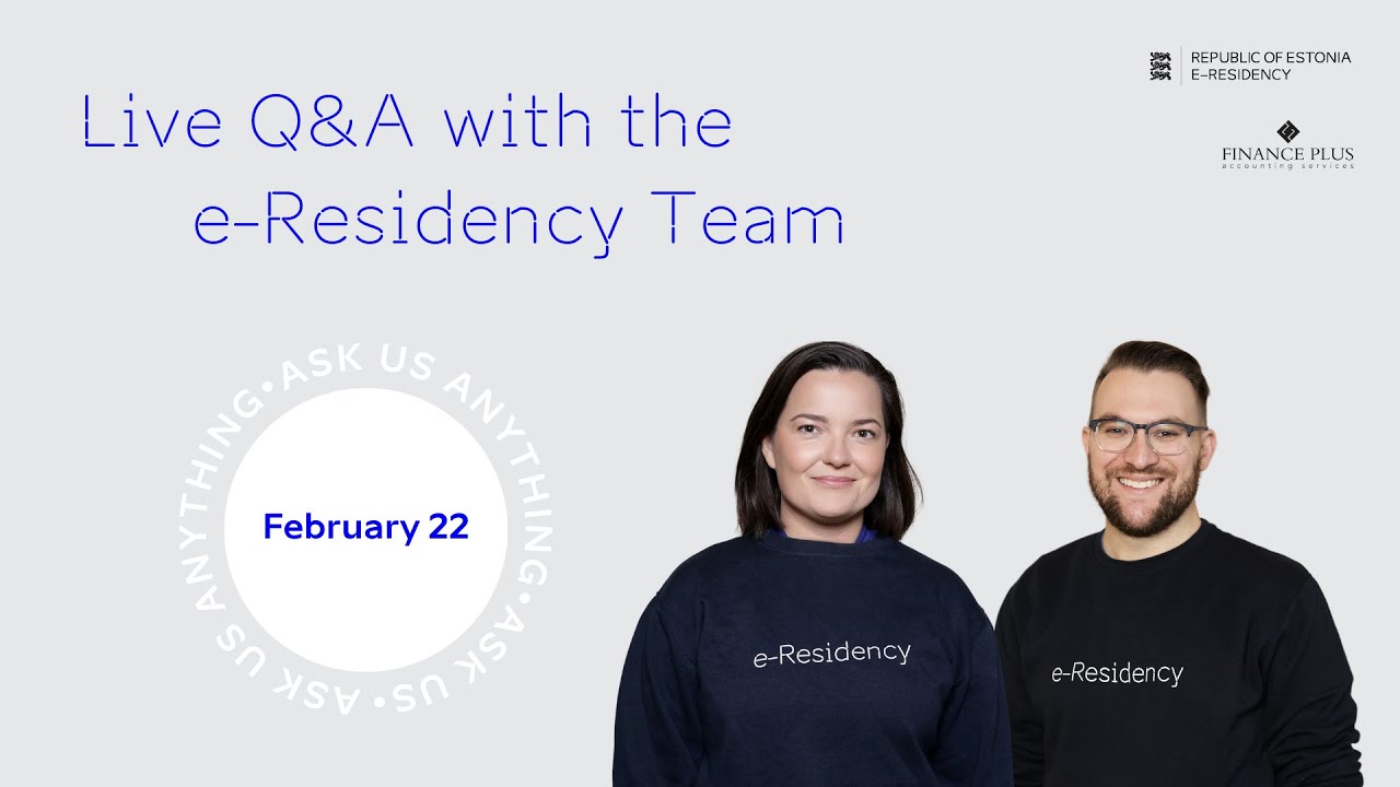 Live Q&A with the e-Residency Team - Ask us Anything!
