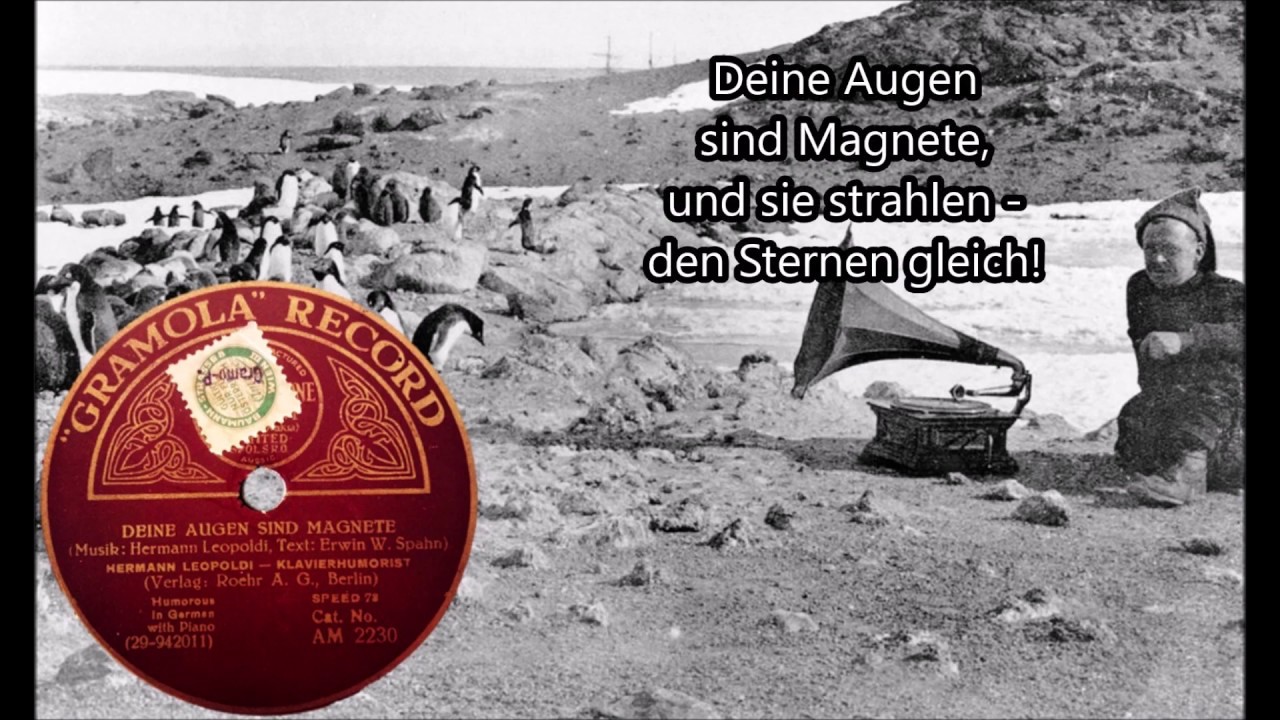 Deine Augen sind Magnete! Hermann Leopoldi (Klavier & Gesang) , Wien, 1929