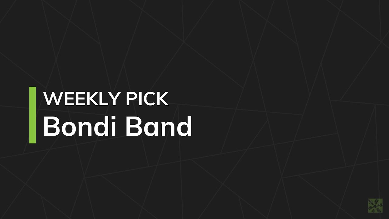 FGmarket's Weekly Pick: Bondi Band