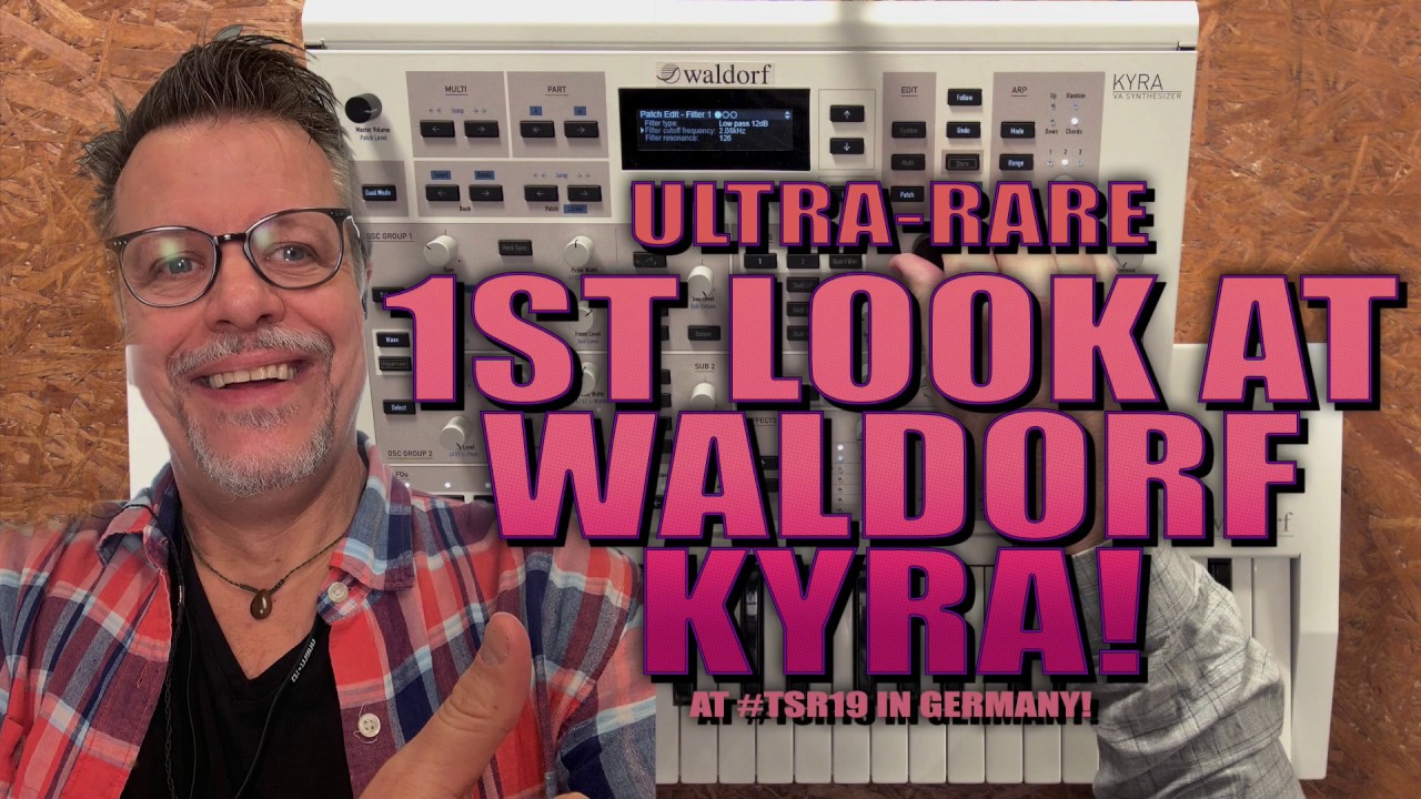 1st LOOK at Waldorf's KYRA Synthesizer!