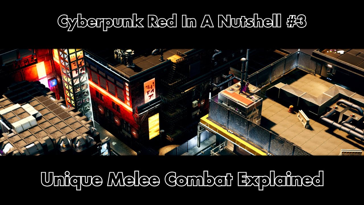 Unique Melee Combat Situations Explained | Cyberpunk Red in a Nutshell #3