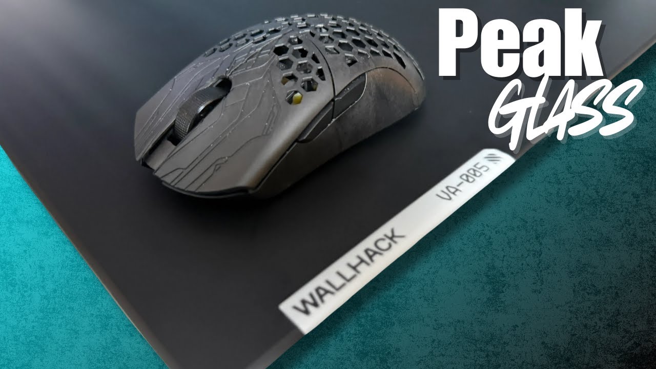 Is the Wallhack VA-005 PEAK Glass Mousepad?